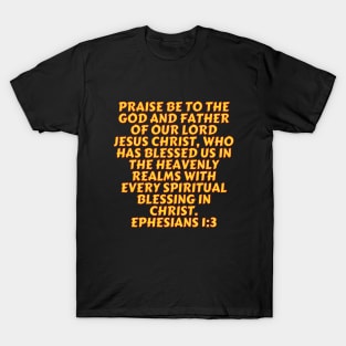 Bible Verse Ephesians 1:3 T-Shirt
